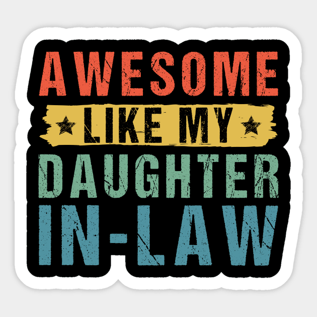 Awesome Like My Daughter-In-Law Sticker by drag is art